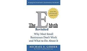 Michael Gerber's The E-Myth Revisited